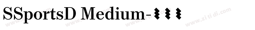 SSportsD Medium字体转换 SSportsD Medium字体转换